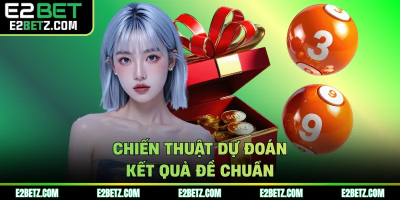 Chiến thuật dự đoán kết quả đề chuẩn